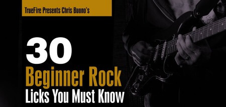 Truefire Chris Buono's 30 Beginner Rock Licks You MUST Know TUTORiAL